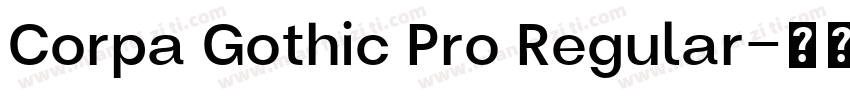 Corpa Gothic Pro Regular字体转换